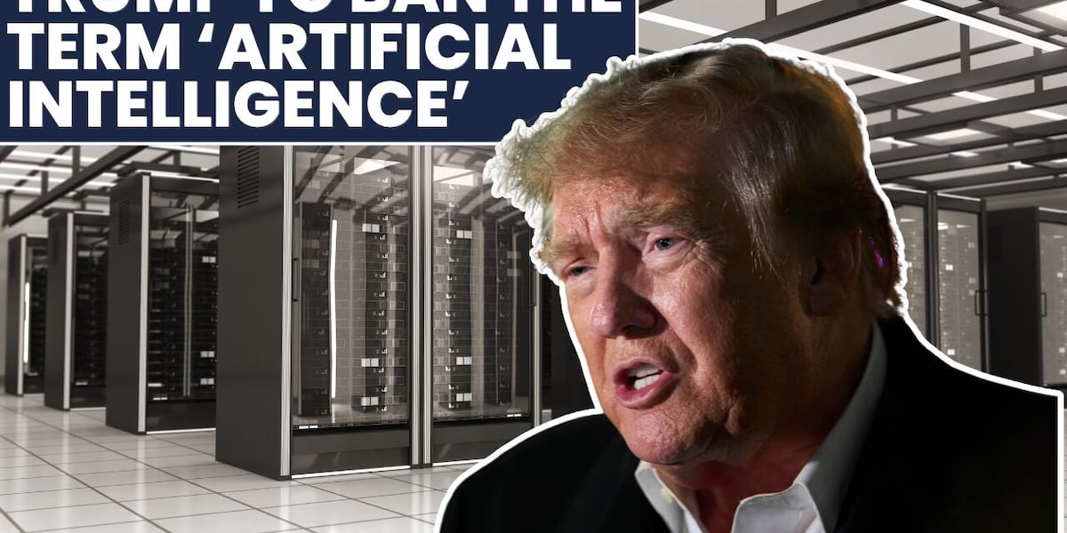 Pres. Trump plans to ban the term 'artificial intelligence.' Here's what he wants to use instead